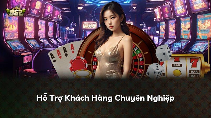 Hỗ Trợ Khách Hàng Chuyên Nghiệp