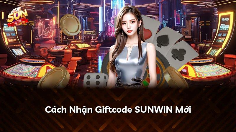 Cách Nhận Giftcode SUNWIN Mới