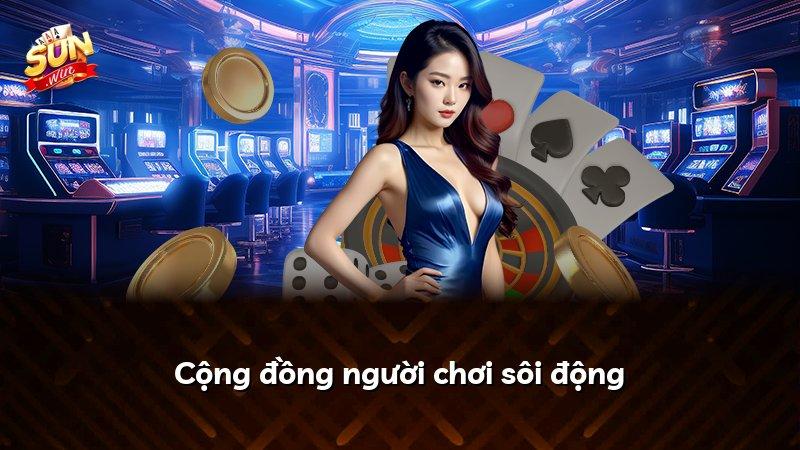 Cộng đồng người chơi sôi động